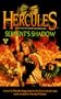 Hercules: The Legendary Journeys: Serpent's Shadow