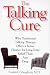 The Talking Cure: The Science Behind Psychotherapy