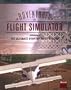 Adventures in Flight Simulator: The Ultimate Desktop Pilot's Guide