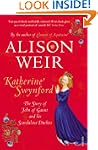 Katherine Swynford: The Story of John...