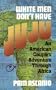 White Men Don't Have Juju: An American Couple's Adventure Through Africa
