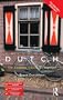 Colloquial Dutch: A Complete Language Course (Colloquial Series)