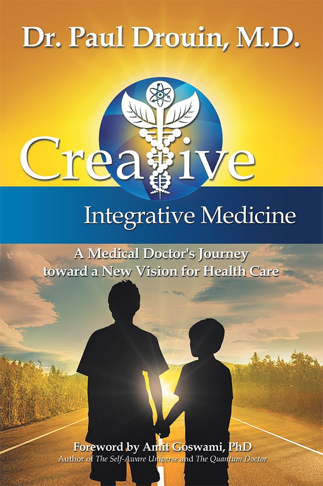 Creative Integrative Medicine: A Medical Doctor's Journey toward a ... Creative Integrative Medicine: A Medical Doctor's Journey toward a ...
