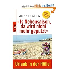 �Is Nebensaison, da wird nicht mehr geputzt�: Urlaub in der H�lle