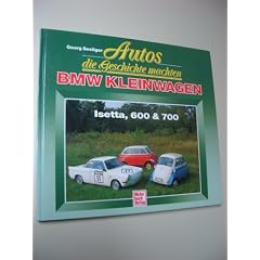 Autos die Geschichte machten, BMW Kleinwagen Isetta 600 & 700
