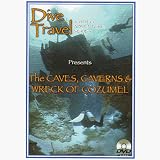 Dive Travel The Caves, Caverns & Wrecks of Cozumel DVD