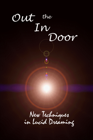 Out the in Door: New Techniques in Lucid Dreaming