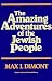 Amazing Adventures of the Jewish People by Max I. Dimont ISBN 0874413915