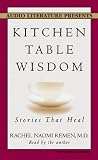 Kitchen Table Wisdom: Stories That Heal
