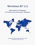 Windows Nt 5.O: Microsoft's Nt Strategy for Enterprise Information Systems