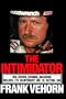 The Intimidator: The Dale Earnhardt Story : An Unauthorized Biography