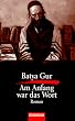 Am Anfang war das Wort: Roman