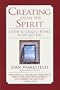 Creating from the Spirit: A Path to Creative Power in Art and Life