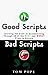 Good Scripts, Bad Scripts: Learning the Craft of Screenwriting Through 25 of the Best and Worst Films in Hi story