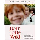 Click here to buy Born To Be Wild: Attention Deficit Hyperactivity Disorder; Alcoholism and Addiction by  LPE, Will Beyer M.Ed. and M.D., Robert D. Hunt.