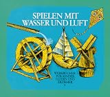 Produkt-Bild: Spielen mit Wasser und Luft