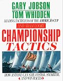 Championship Tactics: How Anyone Can Sail Faster, Smarter, and Win Races