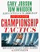 Championship Tactics: How Anyone Can Sail Faster, Smarter, and Win Races