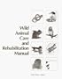 Wild Animal Care and Rehabilitation Manual