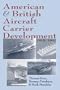 American and British Aircraft Carrier Development, 1919-1941