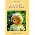 Magic of Character Dolls: Images of Children by  Sabine Reinelt and Lydia, M.D. Pauli