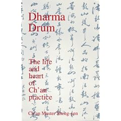 The Dharma Drum: Life and Heart of Ch'an Practice