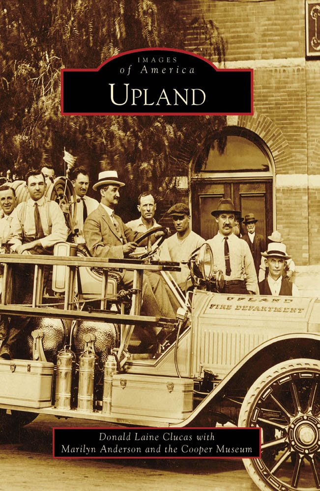 Upland (CA) (Images of America) (Images of America (Arcadia ... Upland (CA) (Images of America) (Images of America (Arcadia ...