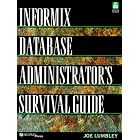 Click here to buy The Informix Database Administrator's Survival Guide by Joe Lumbley.
