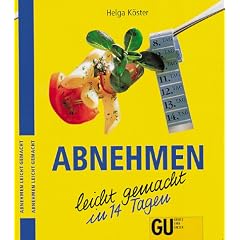 Abnehmen - leichtgemacht in 14 Tagen (GU Ratgeber)