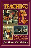 Teaching With Love and Logic: Taking Control of the Classroom