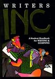 Writers Inc: A Student Handbook for Writing and Learning
