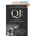 QI: The Quest for Intelligence - A Revolutionary Investigation into Human, Animal and Artificial Intelligence