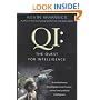 QI: The Quest for Intelligence - A Revolutionary Investigation into Human, Animal and Artificial Intelligence