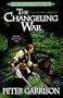 The Changeling Saga 1: The Changeling War