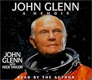 JOHN GLENN : A Memoir (Numbered, Signed First Edition)