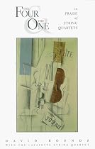The Four and the One: In Praise of String Quartets