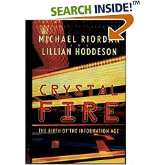 Crystal Fire: The Birth of the Information Age (Sloan Technology Series)