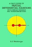A First Course in Partial Differential Equations: with Complex Variables and Transform Methods (Dover Books on Mathematics)