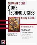 NetWare 5 CNE: Core Technologies Study Guide