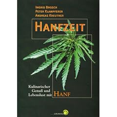 Hanfzeit. Kulinarischer Genu� und Lebenslust mit Hanf