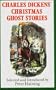 Charles Dickens' Christmas Ghost Stories