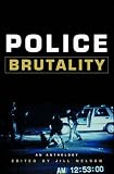 Police Brutality: An Anthology