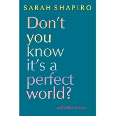 Don't You Know It's a Perfect World?