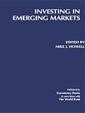 Review Euromoney Publications  / Investing in Emerging Markets