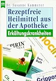 Rezeptfreie Heilmittel aus der Apotheke. Erkaeltungskrankheiten.-