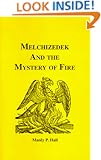 Melchizedek and the Mystery of Fire (Adept Series)