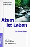 Produkt-Bild: Atem ist Leben. Ein &Uuml;bungsbuch.