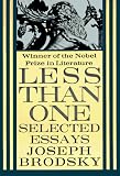Less Than One: Selected Essays