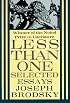 Less Than One: Selected Essays