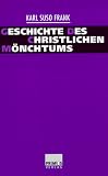 Geschichte des christlichen M�nchtums
